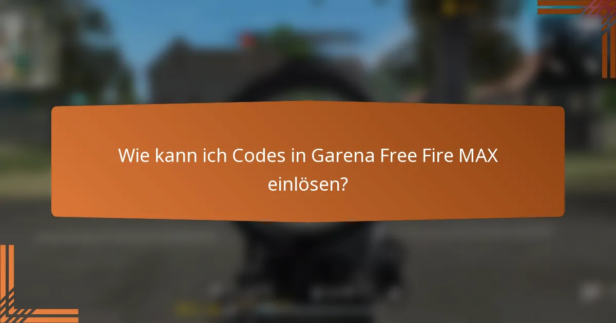 Wie kann ich Codes in Garena Free Fire MAX einlösen?